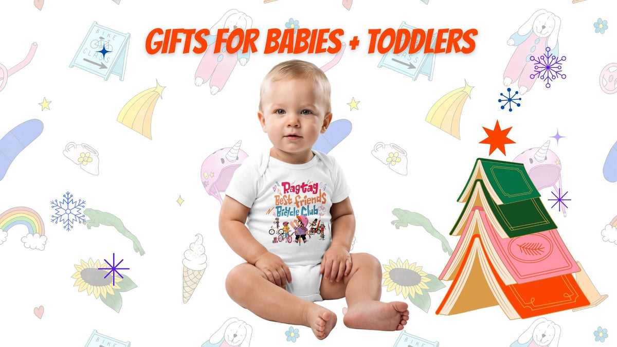 For Babies + Toddlers