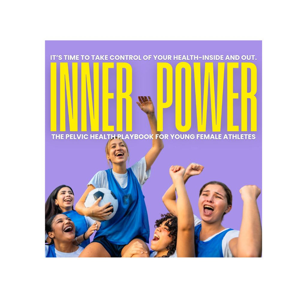 Inner Power Online Course: The Pelvic Health Playbook for Young Female Athletes