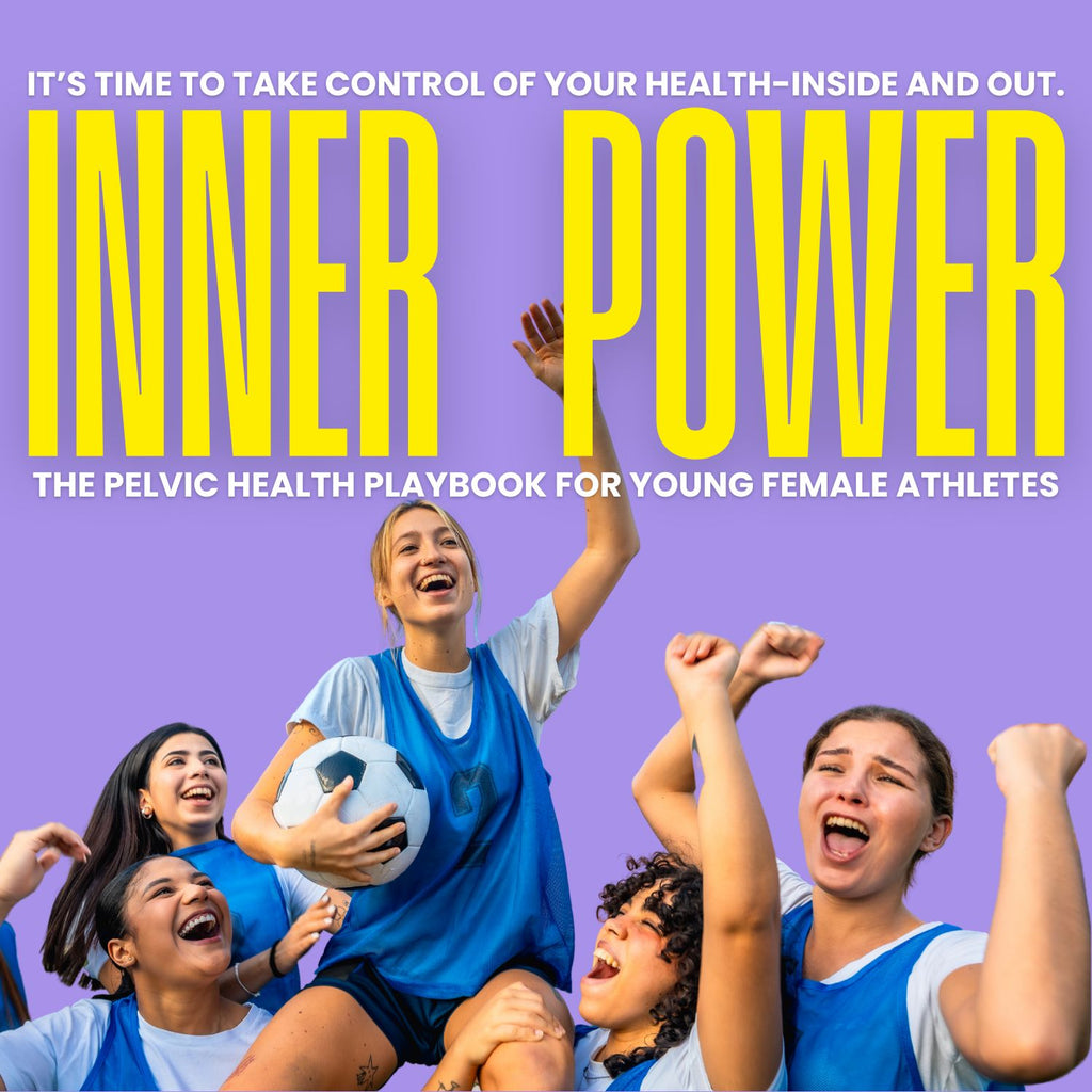Inner Power Online Course: The Pelvic Health Playbook for Young Female Athletes (Team Purchase)