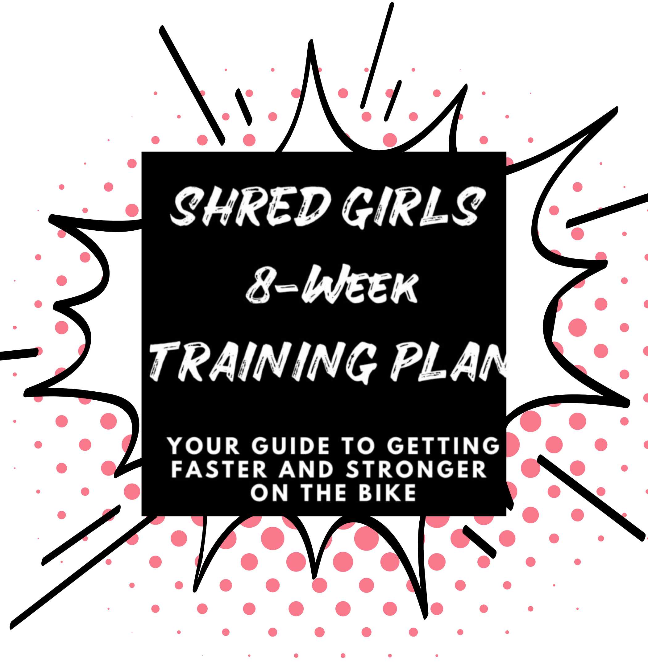 Shred Girls 8-Week Training Plan