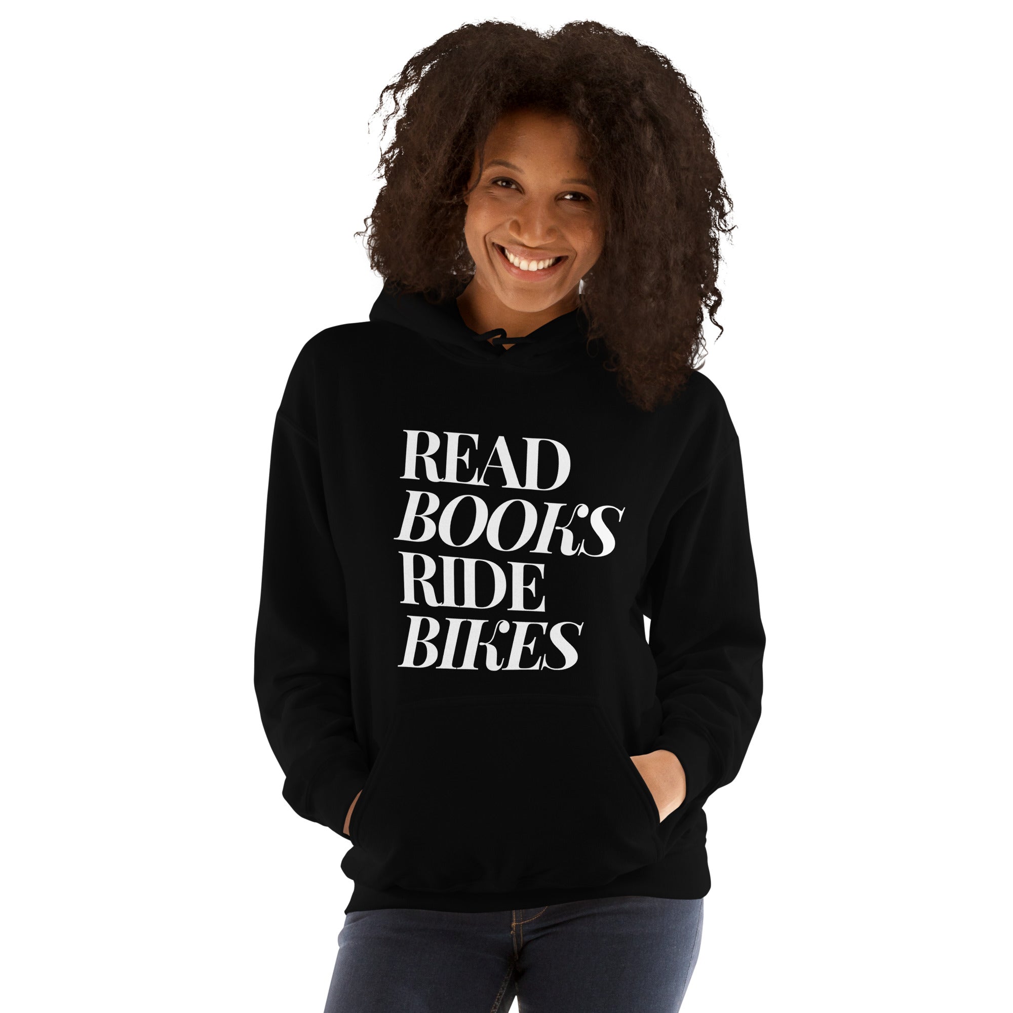 Read Books Ride Bikes Hoodie