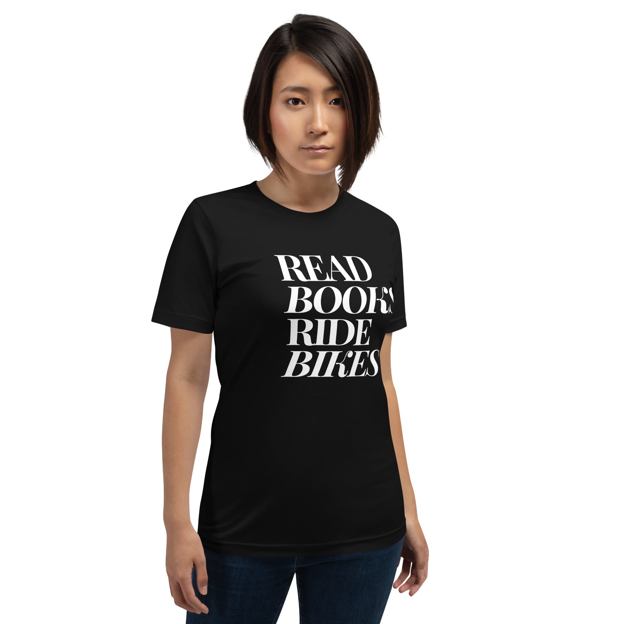 Read Books Ride Bikes Unisex T-shirt