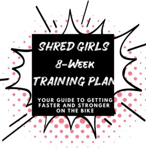 Shred Girls 8-Week Training Plan