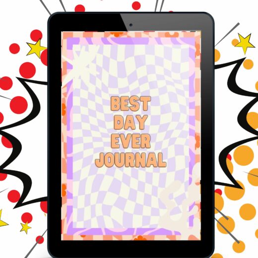 Best Day Ever Quarterly Journal - DIGITAL VERSION
