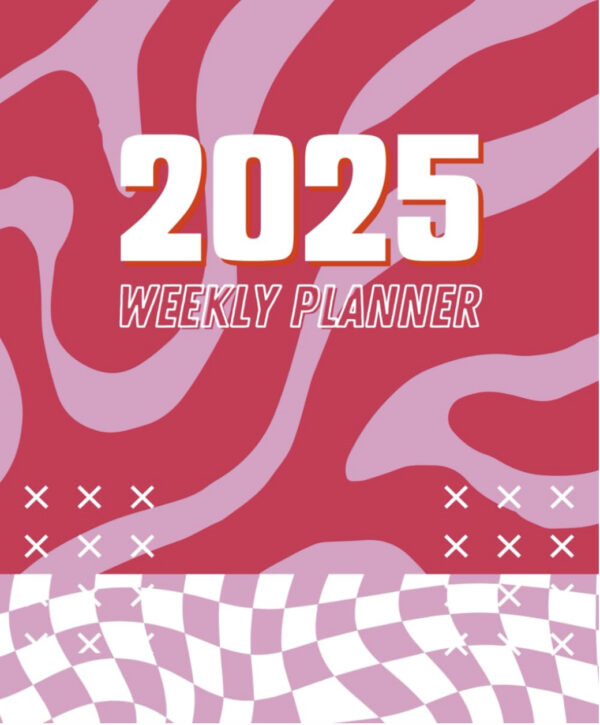 The Best Year Ever Weekly Planner 2025